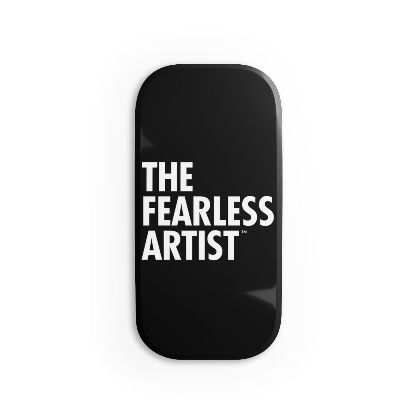 Phone Click-On Grip - The Fearless Artist (White on Black)